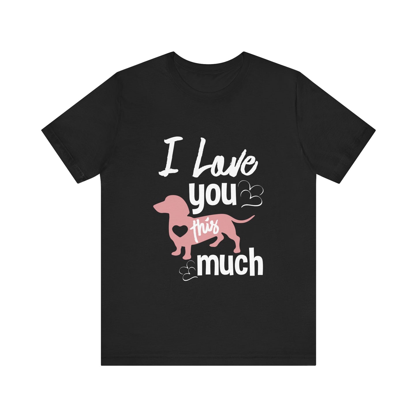 "This Dog Loves Me" Unisex Jersey Short Sleeve Tee | Cute Pet Lover T-Shirt